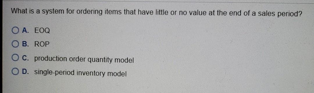 What is a system for ordering items that have