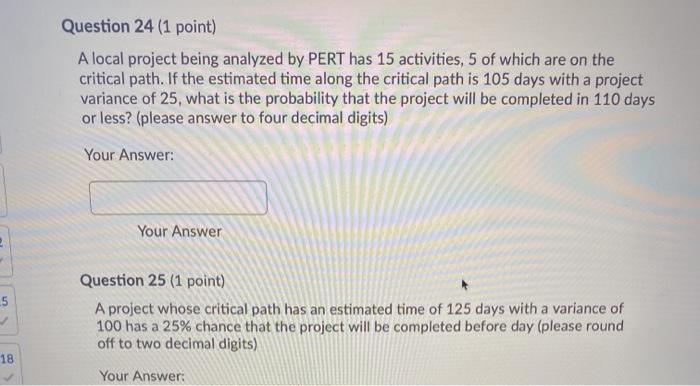 Question 24 (1 point) A local project being