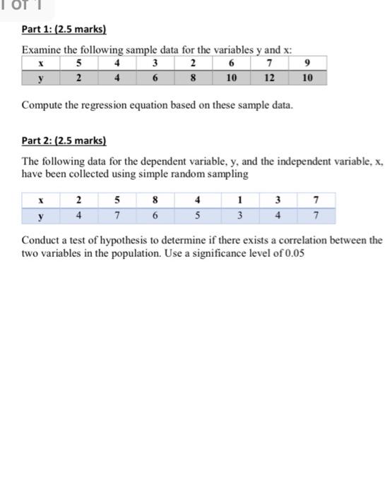 Part 1: (2.5 marks) Examine the following sample