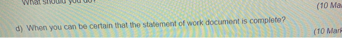 Question 3 a) You project plan designates several