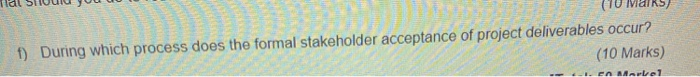 Question 3 a) You project plan designates several