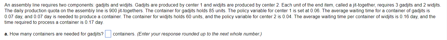 a. How many containers are needed for gadjits? b.