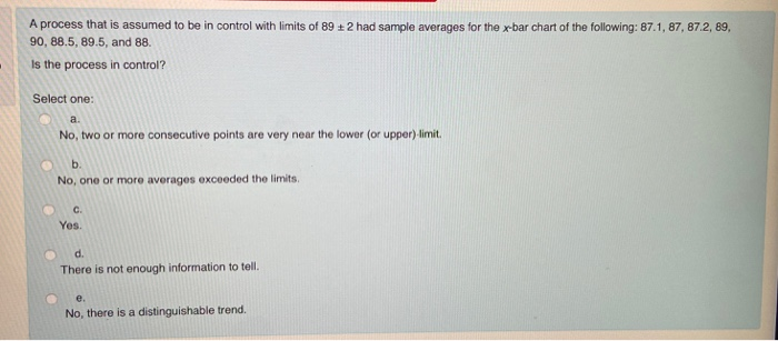 A process that is assumed to be in control with