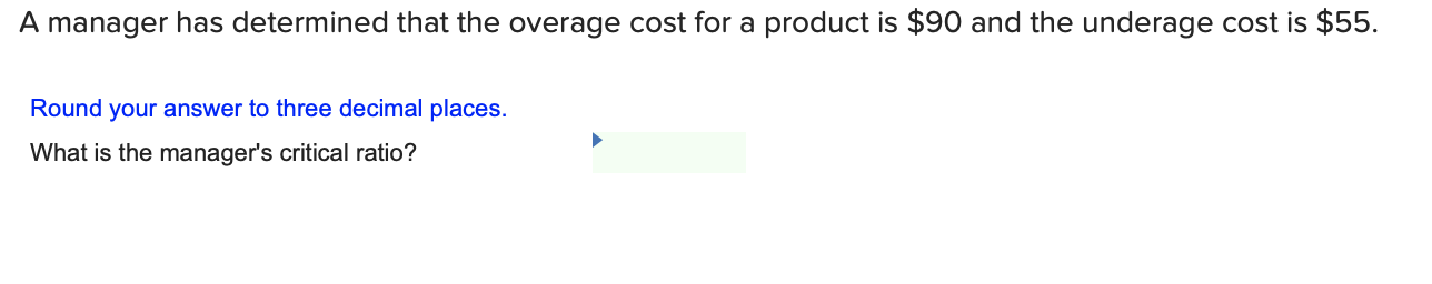 A manager has determined that the overage cost