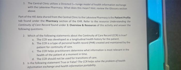 please help me 1. The Central Clinic utilizes a