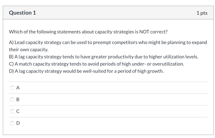 Question 1 1 pts Which of the following