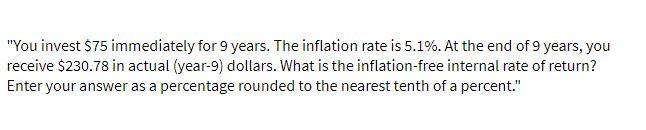 "You invest $75 immediately for 9 years. The