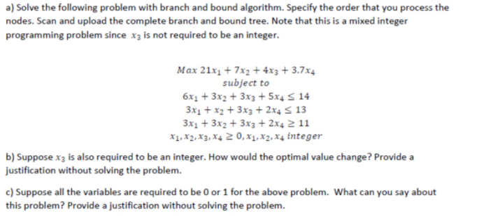 WITH BRANCH AND BOUND METHOD, I APPRECIATE IT a)