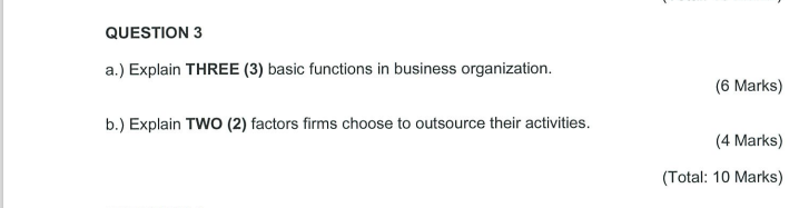 QUESTION 3 a.) Explain THREE (3) basic functions