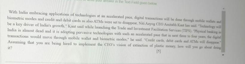 your answer in the Text Fold given below With