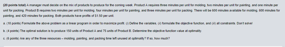 (20 points total) A manager must decide on the