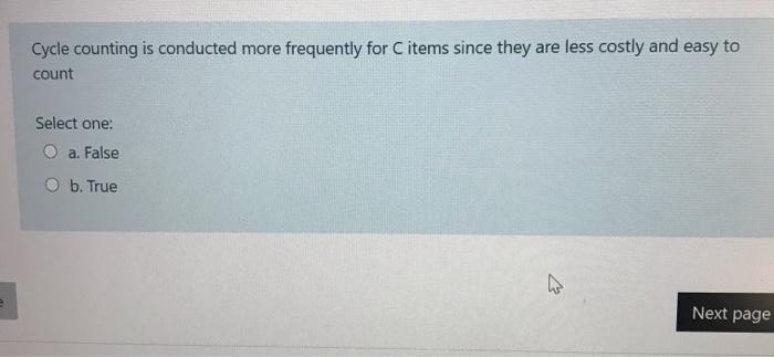 Cycle counting is conducted more frequently for C