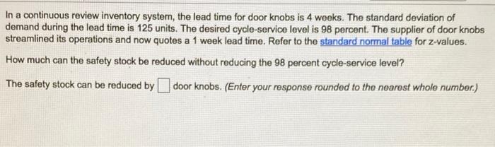 In a continuous review inventory system, the lead