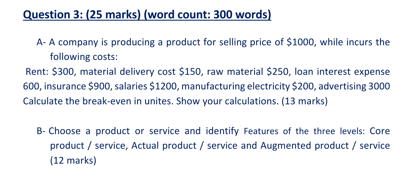 Question 3: (25 marks) (word count: 300 words) A-