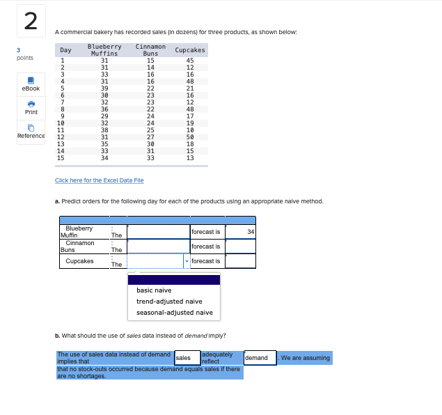 A commercial bakery has recorded sales (in