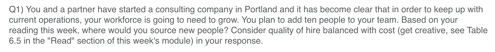Q1) You and a partner have started a consulting