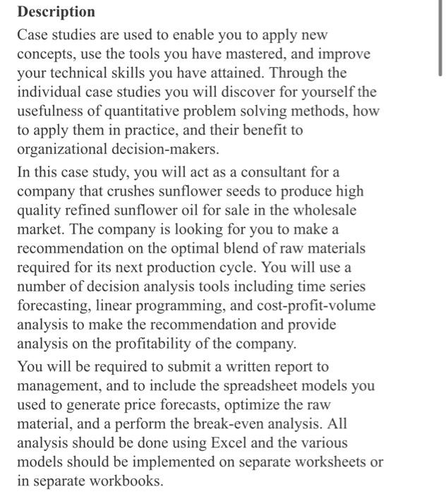 Description Case studies are used to enable you