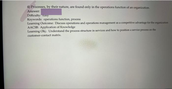 pls explain ans 4) Processes, by their nature,