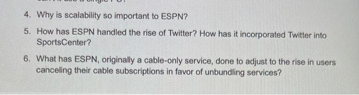 4. Why is scalability so important to ESPN? 5.