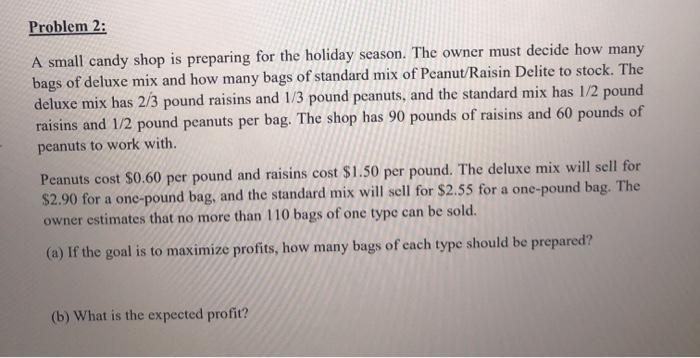 Problem 2: A small candy shop is preparing for