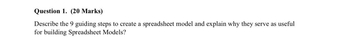 Question 1. (20 Marks) Describe the 9 guiding