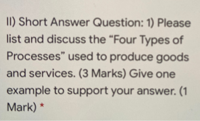 11) Short Answer Question: 1) Please list and