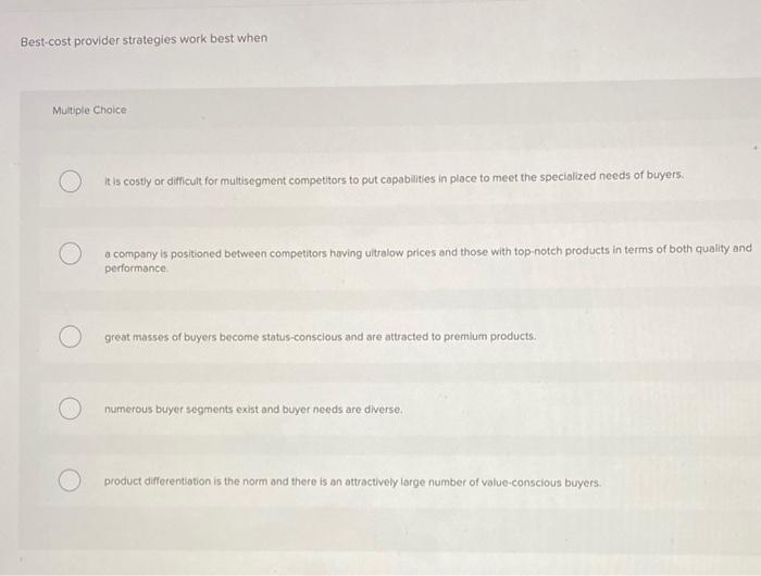 Best-cost provider strategies work best when