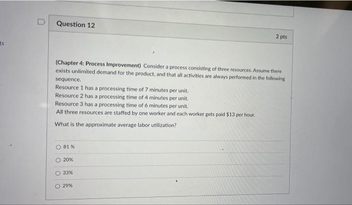 Question 12 2 pts (Chapter 4: Process