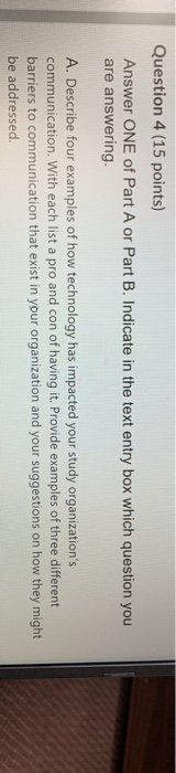 Question 4 (15 points) Answer ONE of Part A or