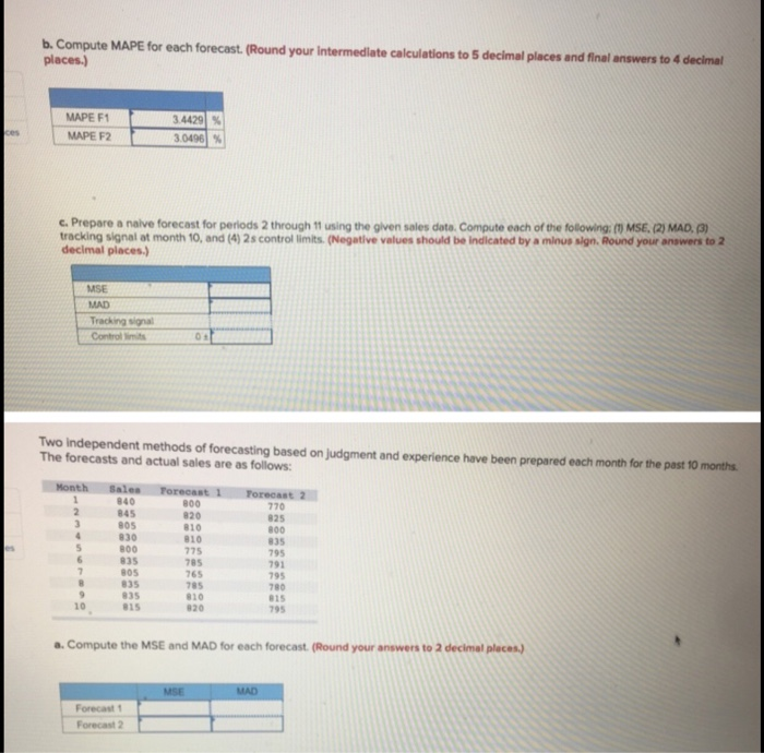 b. Compute MAPE for each forecast. (Round your