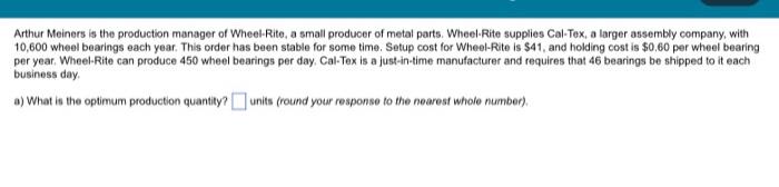 a) What is the optimum production quantity?