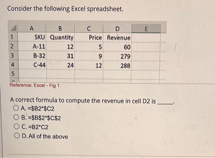 Consider the following Excel spreadsheet.