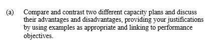 (a) Compare and contrast two different capacity