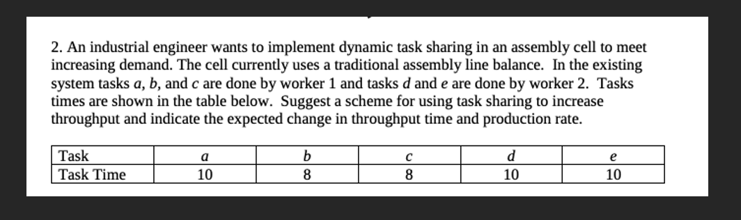 2. An industrial engineer wants to implement