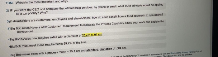 TQM: Which is the most important and why? 2) If