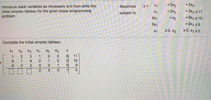 Introduce slack variables as necessary and then