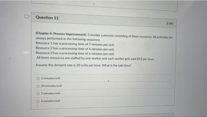 Question 11 2 pts (Chapter 4: Process