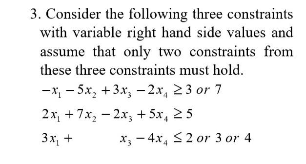 3. Consider the following three constraints with