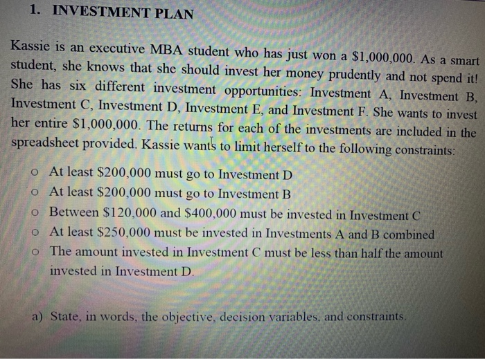 1. INVESTMENT PLAN Kassie is an executive MBA