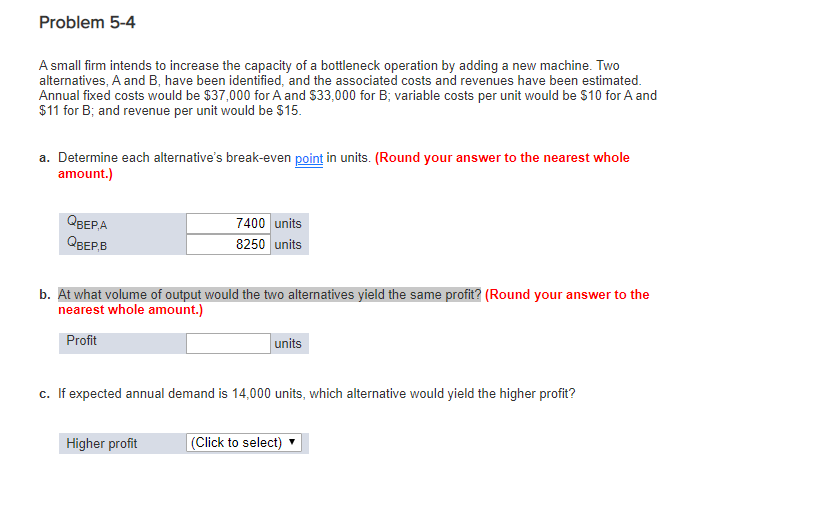 Problem 5-4 A small firm intends to increase the