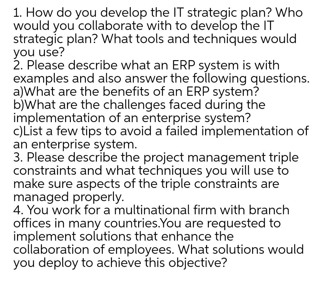 please help!!!! 1. How do you develop the IT