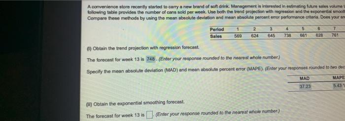 B A convenience store recently started to carry a