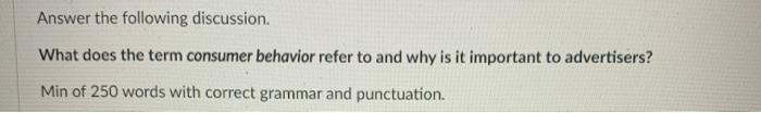Answer the following discussion What does the