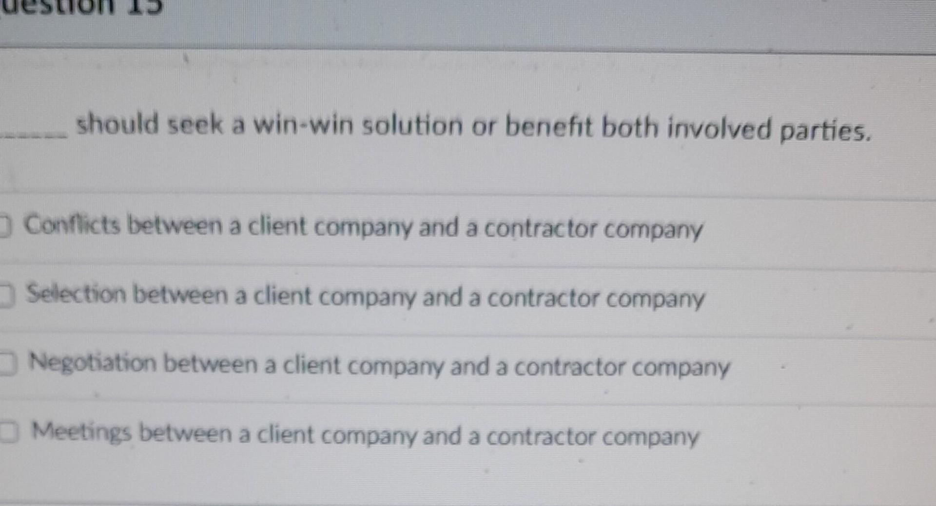 kindly help me should seek a win-win solution or
