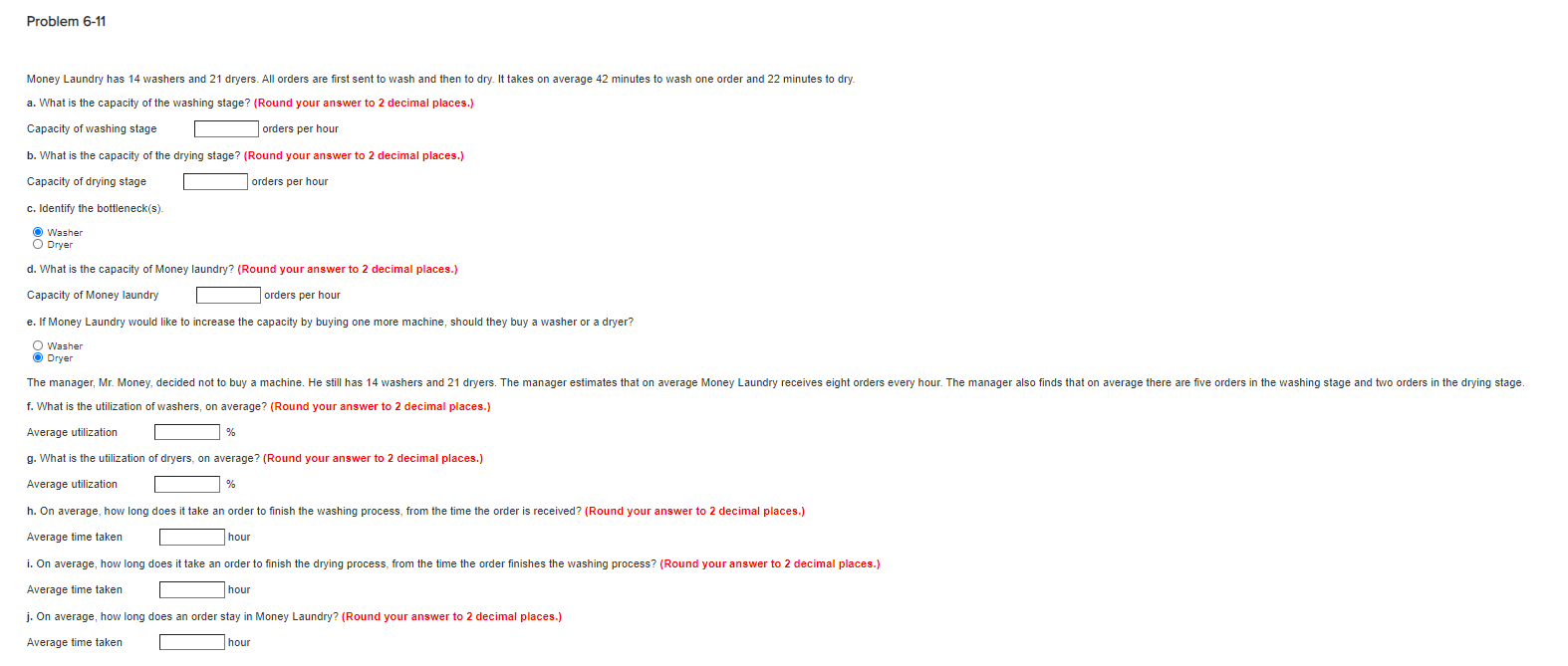 Problem 6-11 Money Laundry has 14 washers and 21