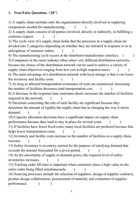 1. True/False Questions (20*) 1) A supply chain