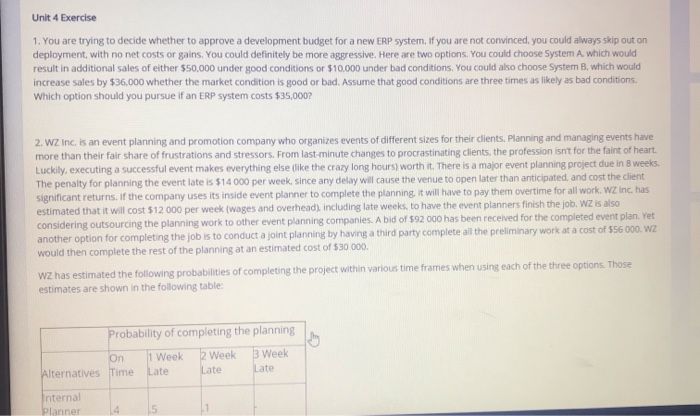 Unit 4 Exercise 1. You are trying to decide