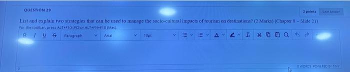 short answer QUESTION 29 2 points List and
