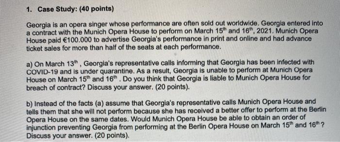 1. Case Study: (40 points) Georgia is an opera