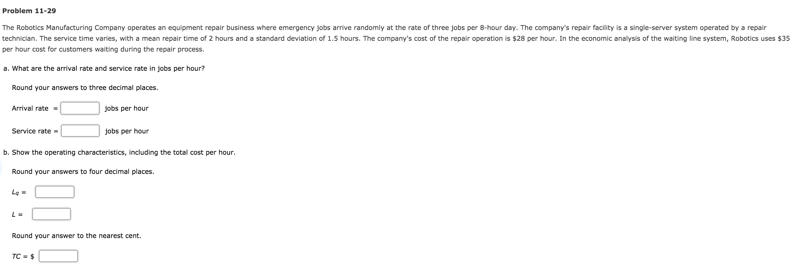 Problem 11-29 The Robotics Manufacturing Company